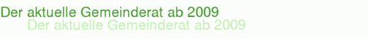 Der aktuelle Gemeinderat ab 2009