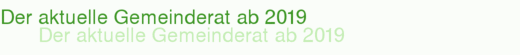 Der aktuelle Gemeinderat ab 2019