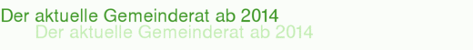 Der aktuelle Gemeinderat ab 2014