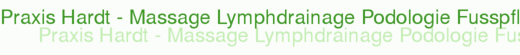 Praxis Hardt - Massage Lymphdrainage Podologie Fusspflege